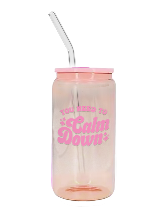 You need to Calm Down Glass Tumbler - Light Pink